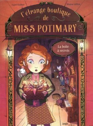 L'étrange boutique de Miss Potimary - tome 1 La boîte à secrets