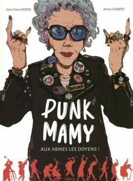 Punk mamy - tome 1 Aux armes les doyens !