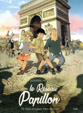 Le Réseau Papillon - Tome 2 Paris étudiant, Paris résistant
