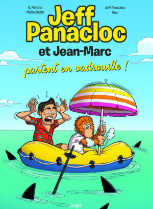 Jeff Panacloc et Jean-Marc - Tome 2 Partent en vadrouille !