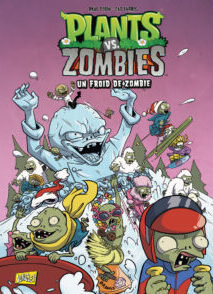 Plants vs Zombies - tome 13 Un froid de zombie