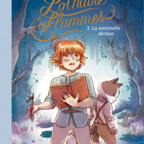 Lothaire Flammes - Tome 2 La sentinelle déchue