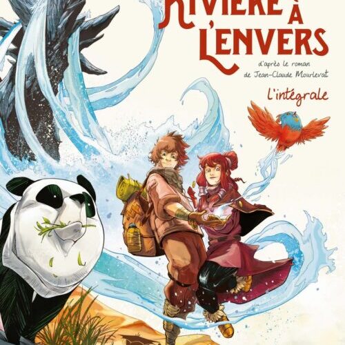 La Rivière à l'envers - L'intégrale