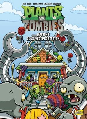 Plants VS Zombies - Tome 15 Maisons sous végéprotection
