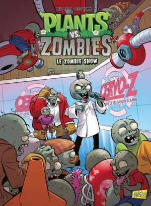 Plants vs Zombies - Tome 18 Le Zombie show