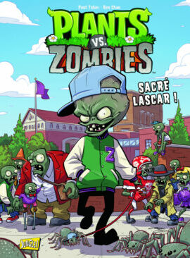 Plants vs Zombies - Tome 3 Sacré lascar !