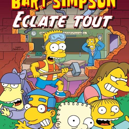 Bart Simpson - Tome 21 Eclate tout