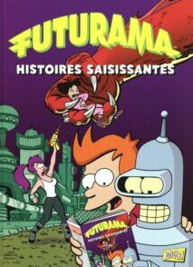 Futurama - Tome 3 Histoire saisissante