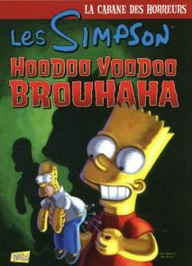 Les Simpson - La cabane des horreurs - Tome 2 Hoodoo voodoo brouhaha