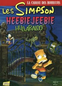 Les Simpson La cabane des horreurs - Tome 3 Heebie Jeebie hullabal