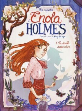 Les enquêtes d'Enola Holmes - Tome 1 La double disparition