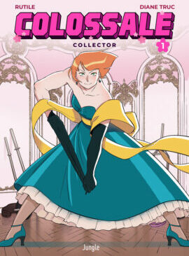 Colossale - Tome 1 Collector