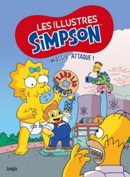 Les illustres Simpson - Tome 7 Maggie attaque !