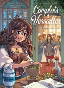 Complots à Versailles - Tome 9 La pièce maudite