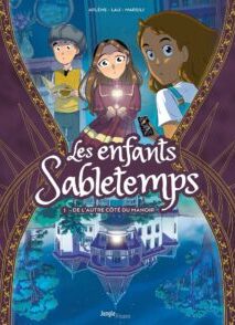 Les enfants Sabletemps - Tome 1