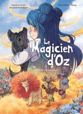 Le magicien d'Oz - Tome 1 La Cité d'Emeraude