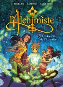 L'alchimiste - Tome 3 Les Géants de l'Atlantide