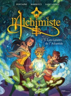 L'alchimiste - Tome 3 Les Géants de l'Atlantide