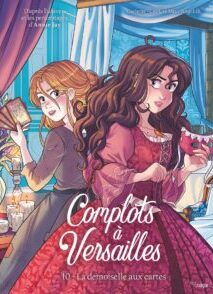 Complots à Versailles - Tome 10