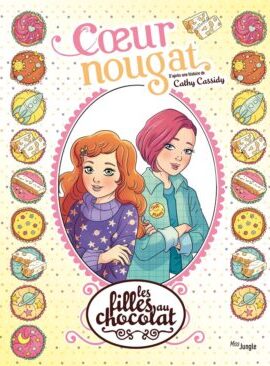 Les filles au chocolat - Tome 14 Coeur Nougat