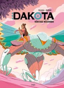 Dakota - Tome 1 Héritage mécanique