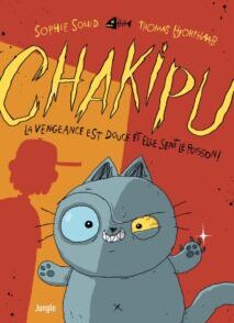 Chakipu - Tome 1 La vengeance est douce et elle sent le poisson !