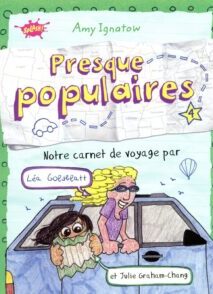 Presque populaires - tome 4 Notre carnet de voyage par Léa Goldblatt et Julie Graham-Chang