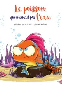 Le poisson qui n'aimait pas l'eau