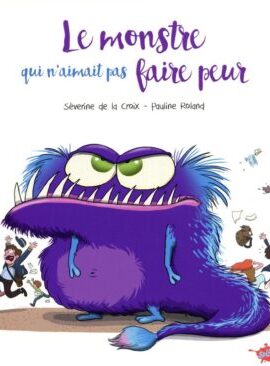 Le monstre qui n'aimait pas faire peur