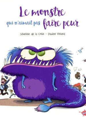 Le monstre qui n'aimait pas faire peur