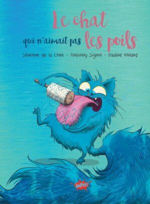 Le chat qui n'aimait pas les poils - Collector