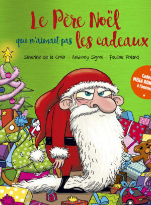 Le Père Noël qui n'aimait pas les cadeaux - Collector