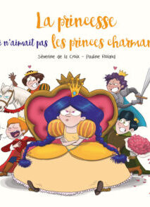 La princesse qui n'aimait pas les princes charmants