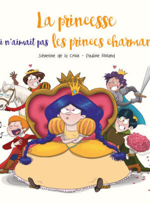 La princesse qui n'aimait pas les princes charmants