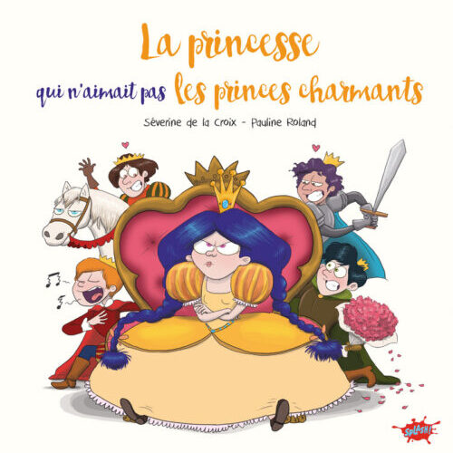 La princesse qui n'aimait pas les princes charmants