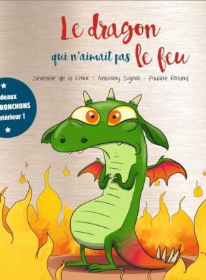 Le dragon qui n'aimait pas le feu - Collector