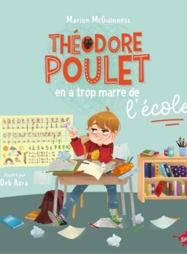 Théodore Poulet en a trop marre de l'école