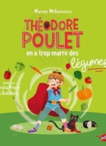 Théodore Poulet en a trop marre des légumes