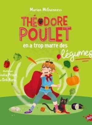 Théodore Poulet en a trop marre des légumes