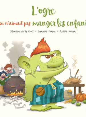 L'ogre qui n'aimait pas manger les enfants