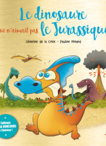 Le dinosaure qui n'aimait pas le Jurassique - Collector