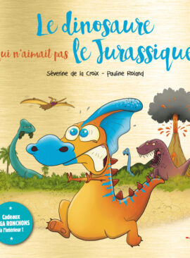 Le dinosaure qui n'aimait pas le Jurassique - Collector