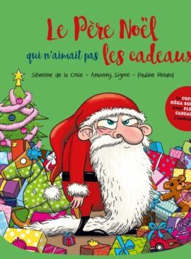 Le Père Noel qui n'aimait pas les cadeaux - Coffret spécial fêtes