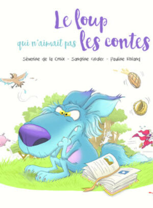 Le loup qui n'aimait pas les contes