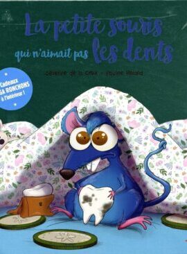 La Souris qui n'aimait pas les dents - Collector