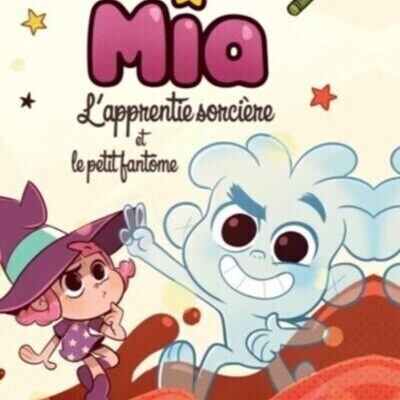 Mia l'apprentie sorcière et l'ami invisible
