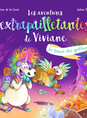 Les aventures extrapailletantes de Viviane - Le trésor des griffons