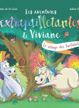 Les aventures extrapailletantes de Viviane - Le village des farfadets