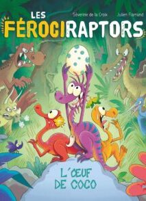 Les férociraptors - L'oeuf de Coco