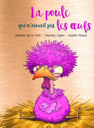 La poule qui n'aimait pas les oeufs - Collector